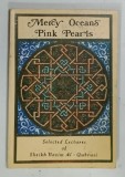 MERCY OCEANS' PINK PEARLS , SELECTED LECTURES OF SHEIKH NAZIM AL - QUBRUSI , 1983