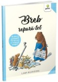 Cumpara ieftin Breb repara tot/Lars Klinting, Gama