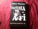 B1s/3. ADRIAN PAUNESCU - INFRACTIUNEA DE A FI - Prima Editie - Editura Paunescu si Fundatia Iubirea , 1996 - 452 pag.