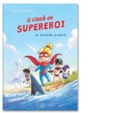 O clasa de supereroi si excursia scolara - Rudiger Bertram
