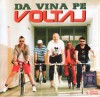 CD Dă Vina Pe Voltaj - Sigilat, Cat Music, 2012, 10 Trackuri, Holograma
