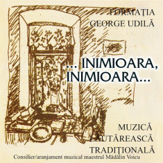 CD Formația George Udilă ‎– ... Inimioară, Inimioară... (Muzică Lăutărească)