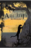 Arcadia se trezeste - Kai Meyer, 2020