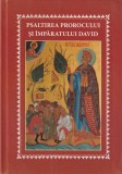 PSALTIREA PROROCULUI SI IMPARATULUI DAVID