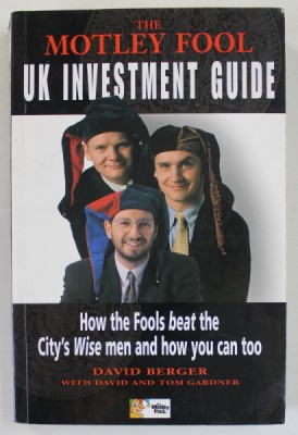 THE MOTLEY FOOL UK INVESTMENT GUIDE by DAVID BERGER ...TOM GARDNER , 1998 foto