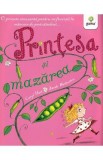 Printesa si mazarea. Povestile printesei - Caryl Hart, Sarah Warburton