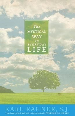 The Mystical Way in Everyday Life: Sermons, Prayers, and Essays foto
