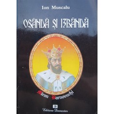 Osanda Si Izbanda Viata Misterioasa A Voievodului Miron Barno - Ion Muscalu , F227
