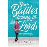Your Battles Belong to the Lord