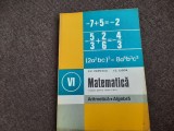 MATEMATICA MANUAL PENTRU CLASA A VI-A ARITMETICA ALGEBRA - C Popovici, I Ligor