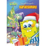 SpongyaBob Kockanadr&aacute;g - SpongyaBob megmenti a Kar&aacute;csonyt! - Melissa Wygand