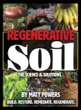 Regenerative Soil: The Science &amp; Solutions - the 2nd Edition