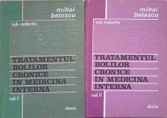 TRATAMENTUL BOLILOR CRONICE IN MEDICINA INTERNA VOL.1-2-MIHAI BELASCU-224751