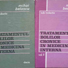 TRATAMENTUL BOLILOR CRONICE IN MEDICINA INTERNA VOL.1-2-MIHAI BELASCU