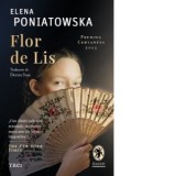Flor de Lis - Dorina Ivan, Elena Poniatowska