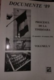 DOCUMENTE '89 PROCESUL DE LA TIMISOARA VOLUMUL V