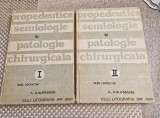 Propedeutica semiologie si patologie chirurgicala 2 volume A. Kaufmann