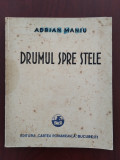 Drumul spre stele - Adrian Maniu / ediție interbelică 1930, Alta editura