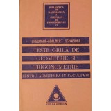 TESTE GRILA DE GEOMETRIE SI TRIGONOMETRIE PENTRU ADMITEREA IN FACULTATE-GHEORGHE ADALBERT SCHNEIDER-286685