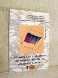Dinamica si stabilitatea sistemelor mobile cu elemente elastice - Daniela Doina-Vintila