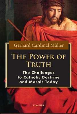 The Power of Truth: The Challenges of Catholic Doctrine and Morals Today foto