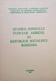 Studiul fondului funciar agricol al Republicii Socialiste Romania (Editia: 1983)