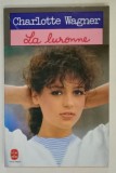 LA LURONNE par CHARLOTTE WAGNER , 1981