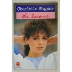 LA LURONNE par CHARLOTTE WAGNER , 1981