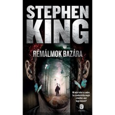 R&eacute;m&aacute;lmok baz&aacute;ra - Elbesz&eacute;l&eacute;sek - Stephen King