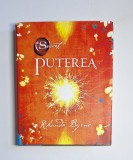 Puterea (The Secret) &ndash; Aut. Rhonda Byrne, Ed. Adevăr Divin, 2011