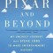 To Pixar and Beyond: My Unlikely Journey with Steve Jobs to Make Entertainment History