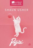 Pisici. Scrisori Remarcabile, Shaun Usher - Editura Curtea Veche