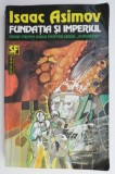 Fundatia si Imperiul &ndash; Isaac Asimov