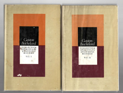 Dialectica spiritului stiintific modern 2 vol., Gaston Bachelard, 1986 foto