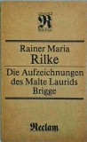 Rainer Maria Rilke - Die Aufzeichnungen des Malte Laurids Brigge
