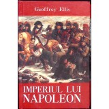 IMPERIUL LUI NAPOLEON-GEOFFREY ELLIS-261895