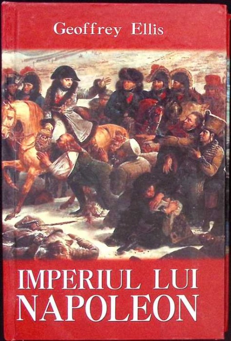 IMPERIUL LUI NAPOLEON-GEOFFREY ELLIS-261895