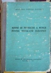 NORME DE PROTECTIE A MUNCII PENTRU INSTALATII ELECTRICE-COLECTIV-265864