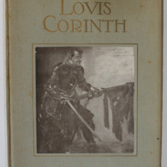 LOVIS CORINTH von RUDOLF KLEIN , ALBUM DE ARTA CU TEXT IN LIMBA GERMANA , INCEPUTUL SEC. XX