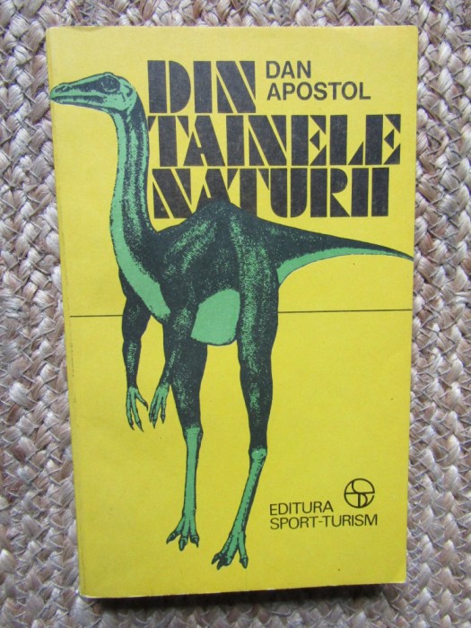 DIN TAINELE NATURII-DAN APOSTOL