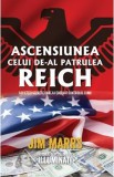 Ascensiunea celui de-al patrulea Reich - Jim Marrs