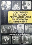 Contributii la istoria cinematografiei in Romania 1896-1948 - 1971 - Ion I. Cantacuzino (Z83)