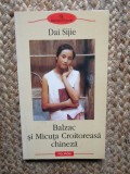 BALZAC SI MICUTA CROITOREASA CHINEZA , DAI SIJIE