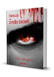 Nascuti sub zodia tacerii, Seria Taramul Tacerii, Vol. 2