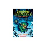 Goblin Monday (Goosebumps House of Shivers #2)