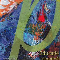 Educație plastică. Manual clasa a VIII-a - Paperback brosat - Radu Lilea, Sanda Amarandei, Valeriu Pantilimon - Art Klett
