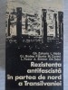REZISTENTA ANTIFASCISTA IN PARTEA DE NORD A TRANSILVANIEI-GH. ZAHARIA, L. VAJDA, G.I. BODEA, P. BUNTA, M. C-235636