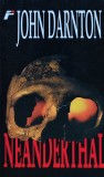 Roman Neanderthal de John Darnton, Editura Fahrenheit, 2000, Brosata, Engleza, 360 pagini