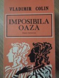 Imposibila Oaza Proze Fantastice Vladimir Colin 1984 Carti Beletrase Cartonata Romana
