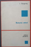 DATORIA ETICA-I. GRIGORAS